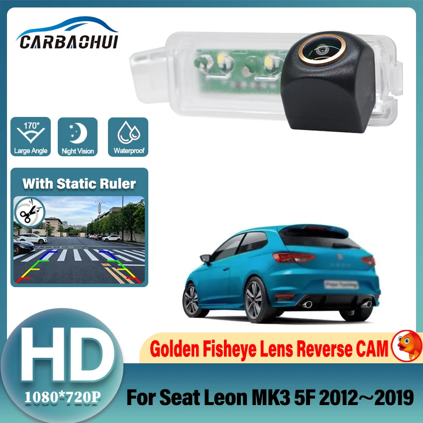 HD 1080P 170° Golden Lens Vehicle Car Rear View Camera For Seat Leon MK3 5F 2012 2013 2014 2015 2016 2017 2018 2019 Car Monitor