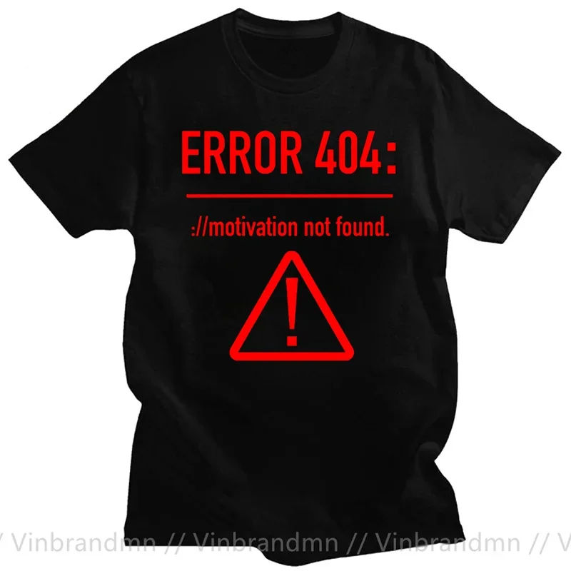 Men T Shirts Funny Letters Design Error 404 Motivation Not Found Cotton Summer O-neck Short Sleeve Top Tee T-Shirt Plus Size 6XL