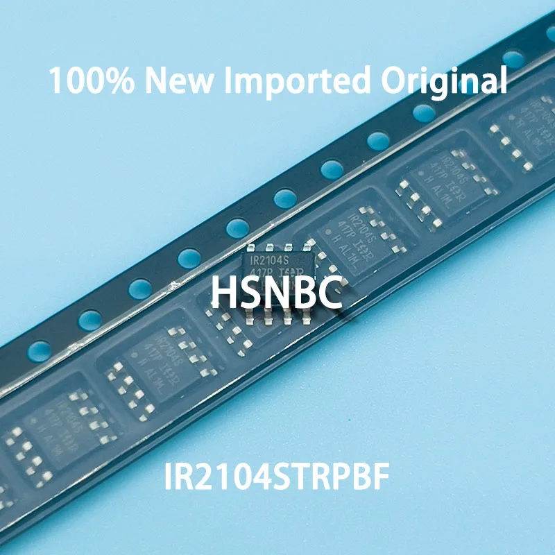 

10Pcs/Lot IR2104S IR2104STRPBF IR2104 SOIC-8 HALF-BRIDGE DRIVER IC CHIP 100% New Imported Original