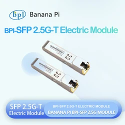 Banana Pi BPI-R3 With SFP 2.5G-T Electric module Compatible with BPI-R3 Routing Board