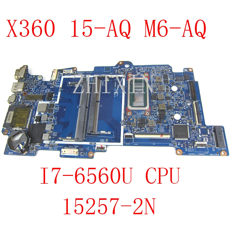 

yourui For HP Envy X360 15-AQ M6-AQ Laptop Motherboard I7-6560U CPU 856280-601 856280-001 15257-2N 448.07N07.002N