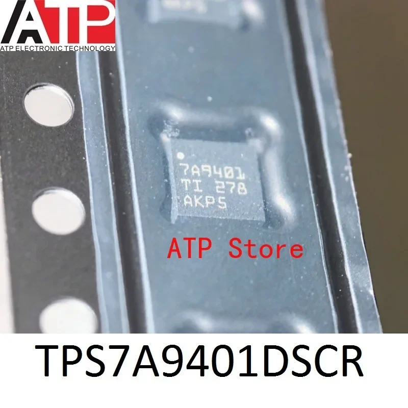 

5 шт./лот, 100% новый оригинальный TPS7A9401DSCR 7A9401 WSON-10 LDO регуляторы напряжения микросхема