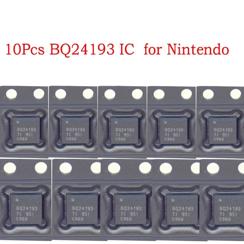 10PCS BQ24193 Battery Management Charging Original IC Chips For Nintendo Switch Console BQ24193RGET