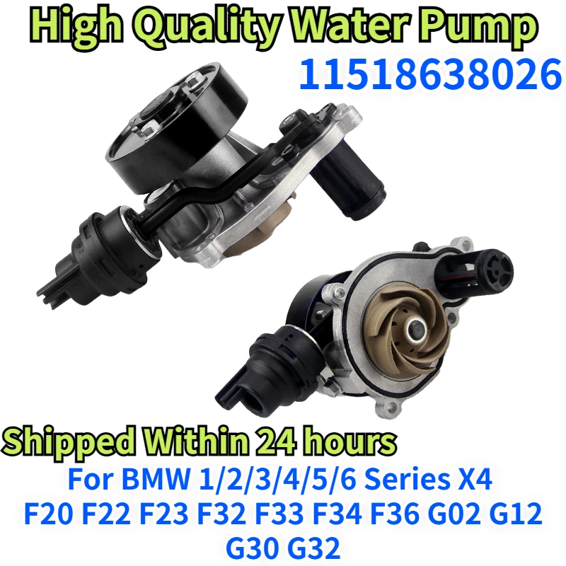 

11518638026 For BMW 1/2/3/4/5/6 Series X4 F20 F22 F23 F32 F33 F34 F36 G02 G12 G30 G32 Engine Cooling Electric Water Pump