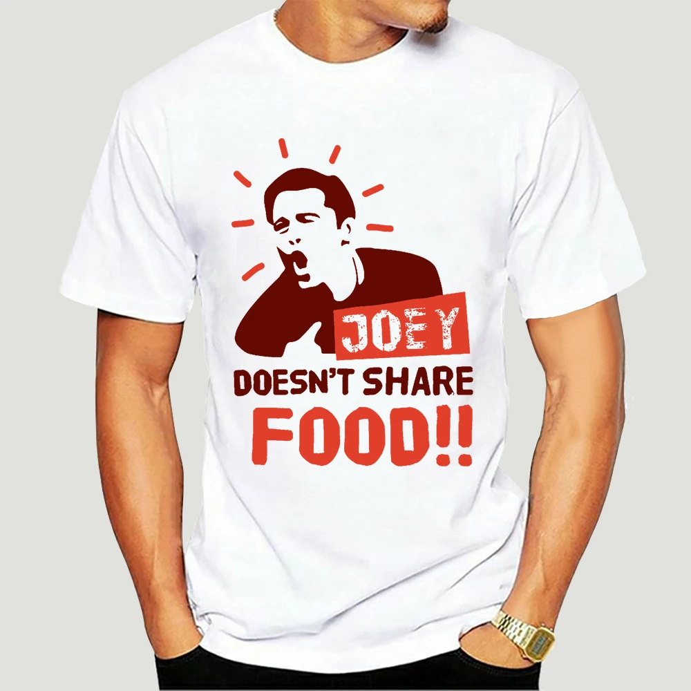 Friends Joey Doesen't Share Food Funny T-Shirt Friends TV Design Printed T-Shirt-2254A