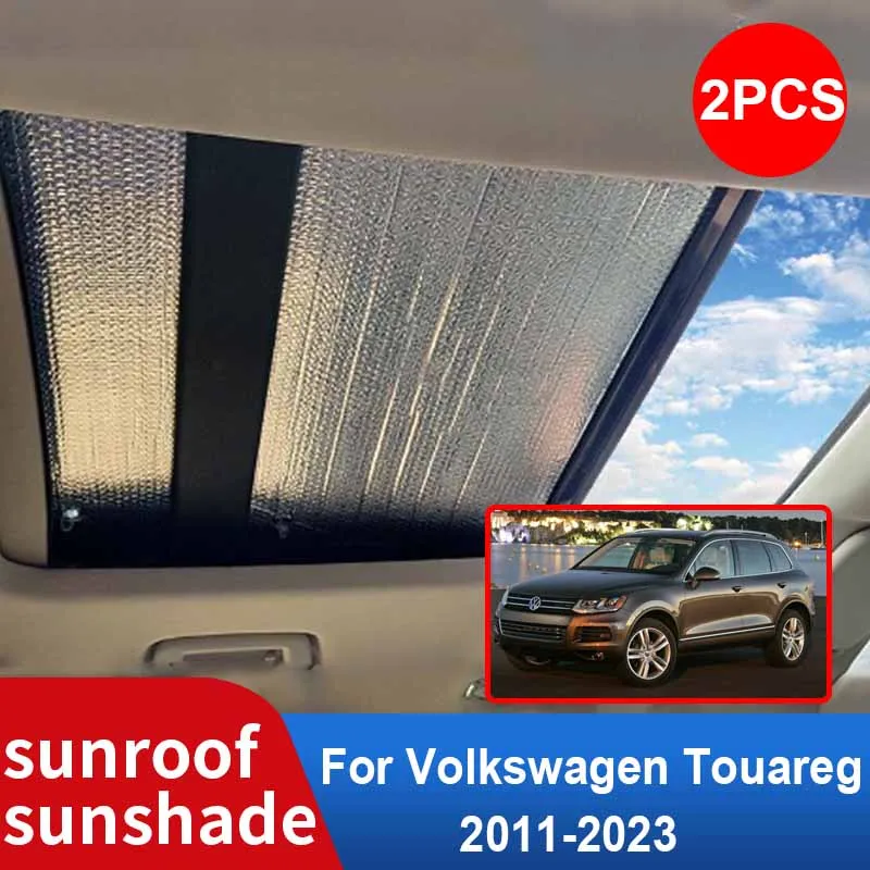 

for Volkswagen VW Touareg 7P CR 2 2011-2023 2022 2021 2020 2019 Car Sunroof Sunshade Windscreen Roof Sunscreen Heat Insulation