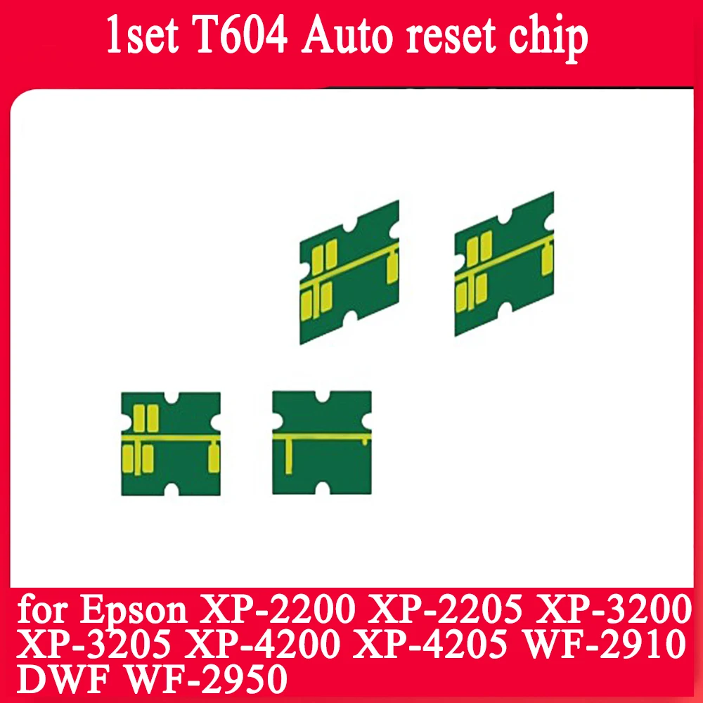 1 مجموعة T604XL قوس السيارات إعادة تعيين رقاقة T604 لإبسون XP-2200 XP-2205 XP-3200 XP-4200 XP-4205 WF-2910DWF طابعات خرطوشة متوافقة #1