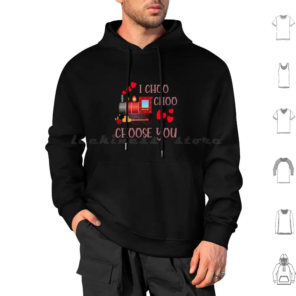 

I Choo Choo Choose You , Толстовка с капюшоном на День Святого Валентина Хлопок с длинным рукавом I Choo Choo Choose You Love День Святого Валентина Поезд бойфренд