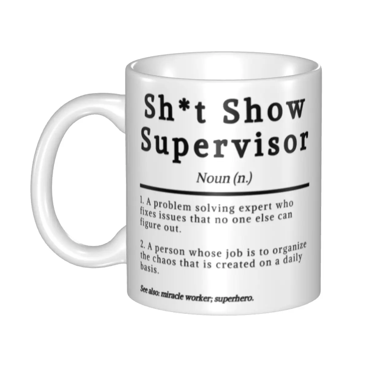 Shit Show Supervisor para tazas de director Manger, taza de café de cerámica personalizada, regalo creativo