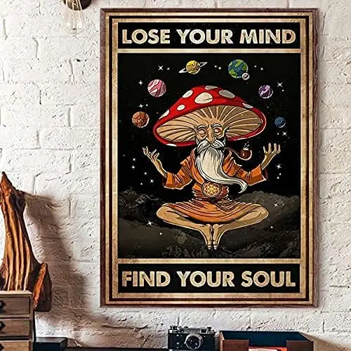 Cosmic Mushroom Old Man Metal Poster Vintage Lose Your Mind Find Your Soul 8x12 Inch sign