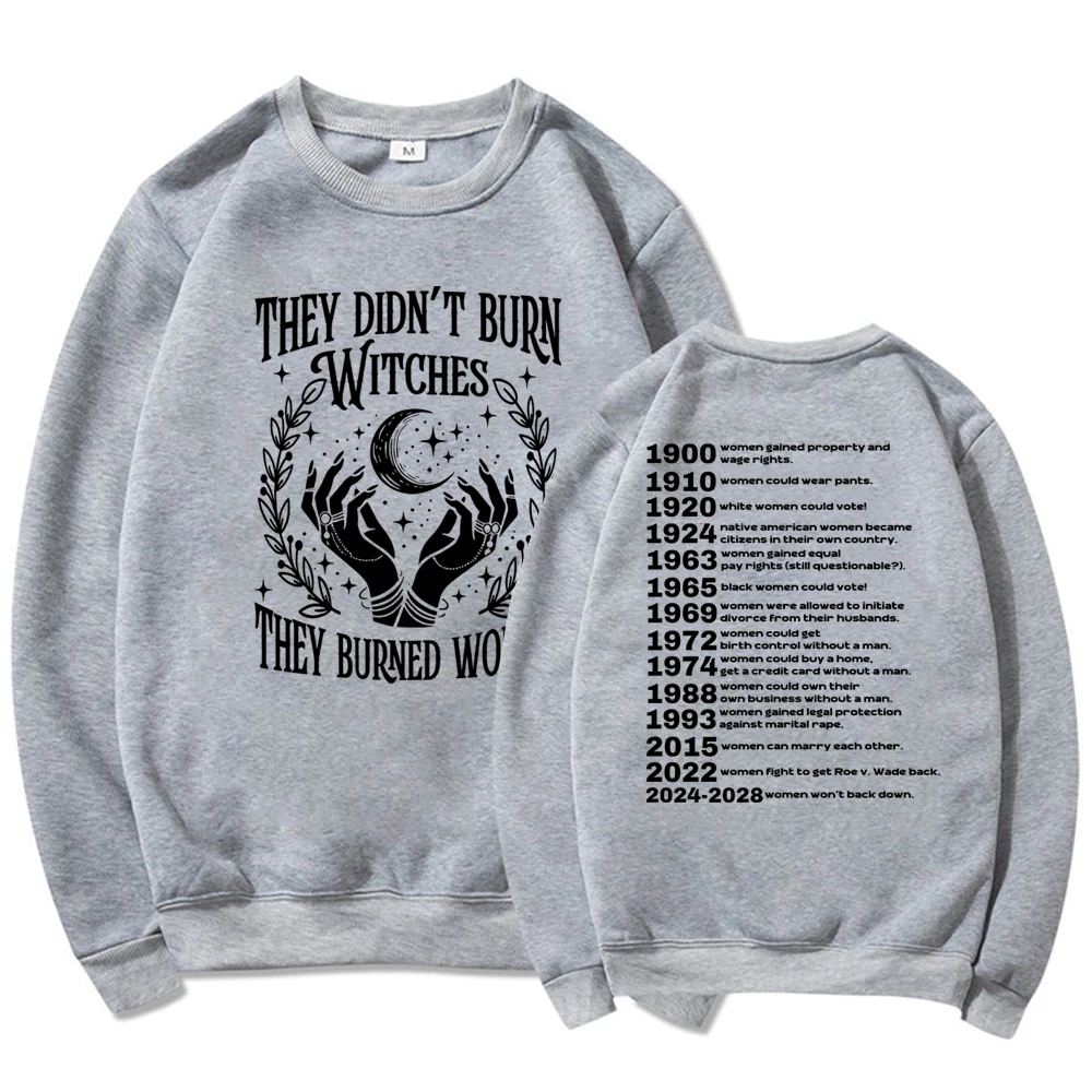 They Didn't Burn Witches Feminist Sweatshirt Pro Choice Shirt Witchy Feminist Hoodie Women Empowerment Sweatshirt Streetwear Top