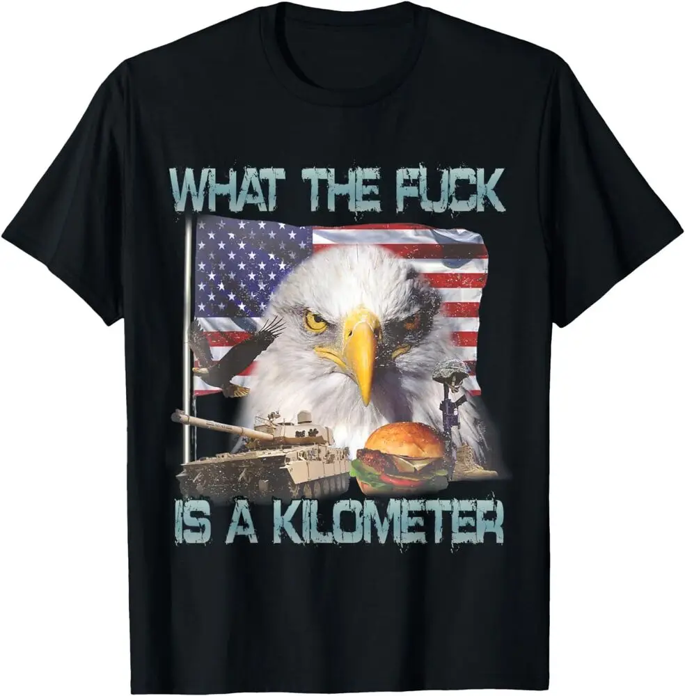 WTF What The  Is A Kilometer GeorgeWashington 4th of July T-Shirt  High Quality 100%Cotton Short Sleeve