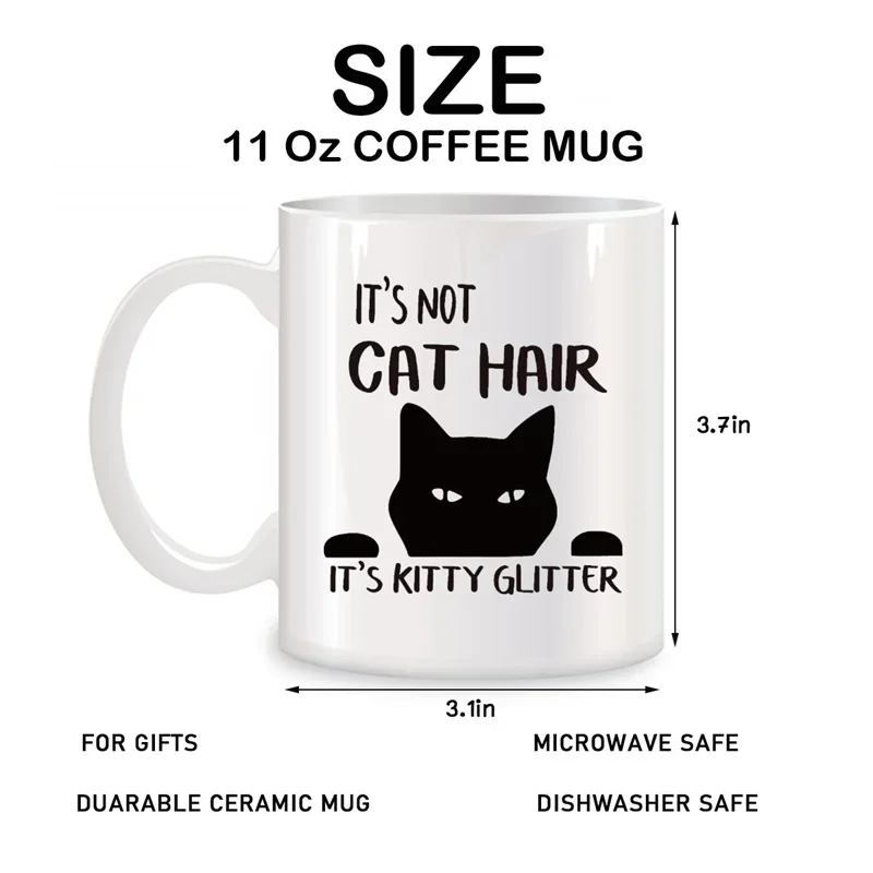 Black Cat Mugs For It's Not Cat Hair It's Kitty Glitter Gifts Novelty Coffee Ceramic Tea Cups White 11 oz