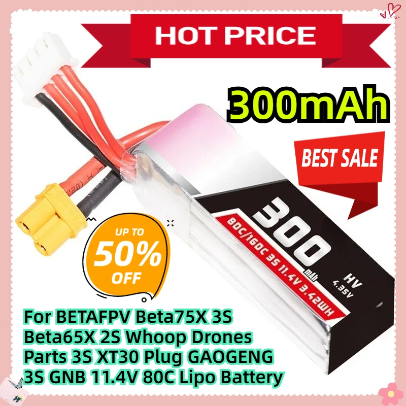 

For BETAFPV Beta75X 3S Beta65X 2S Whoop Drones Parts 3S XT30 Plug GAOGENG 3S GNB 11.4V 80C 300mah Lipo Battery
