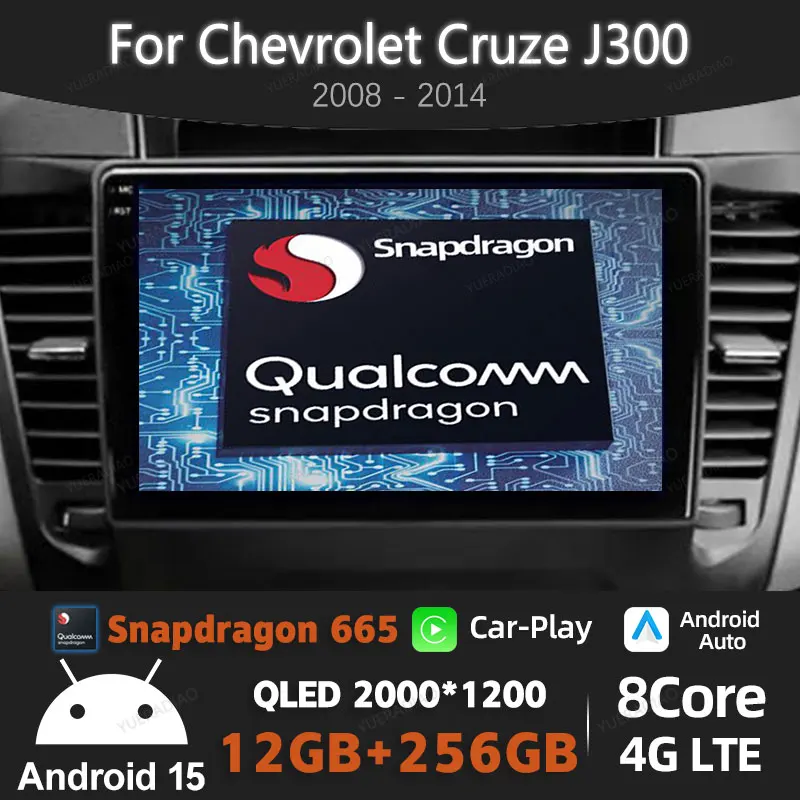 

Android 15 Car Radio For Chevrolet Cruze J300 2008 - 2014 Qualcomm GPS NAVI Multimedia Stereo Video Player 4G LTE 5G WIFI BT