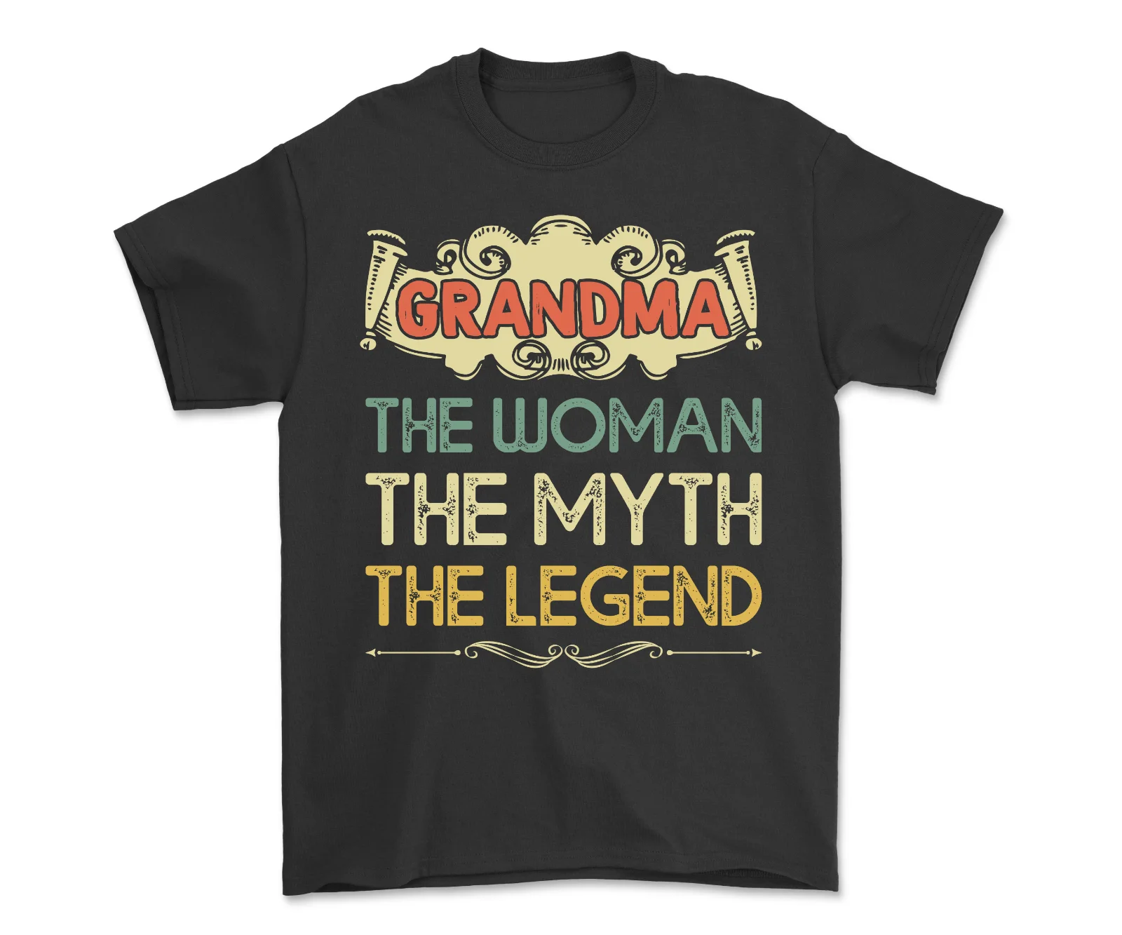 Grandma The Woman The Myth The Legend T-Shirt Perfect Gift for Grandma