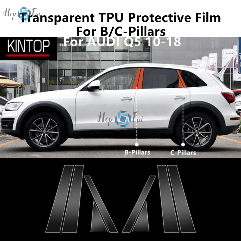 

For AUDI Q5 10-18 B/C-Pillars Transparent TPU Protective Film Anti-scratch Repair Film Accessories Refit