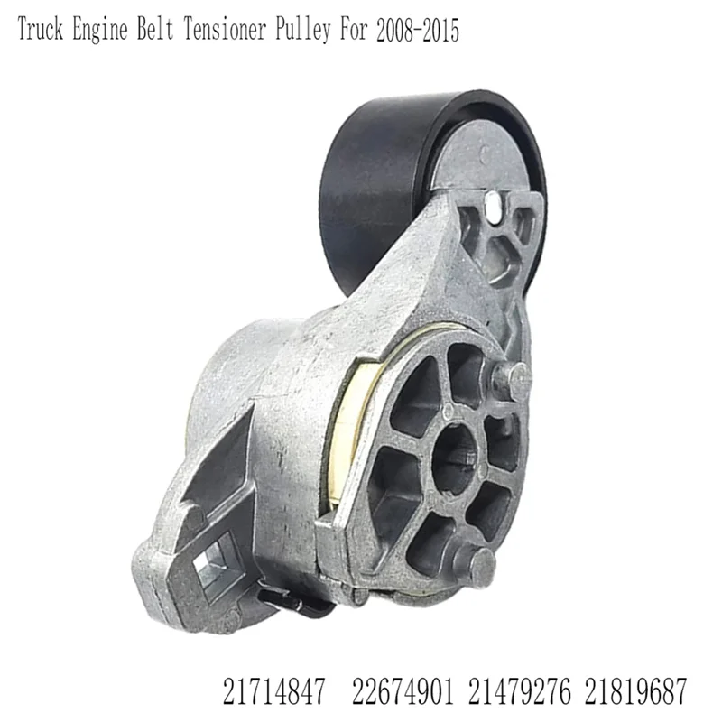 

A20K-21714847 Truck Engine Belt Tensioner Pulley For Volvo D13 VHD VN 2008-2015 Mack MP8 22674901 21479276 21819687
