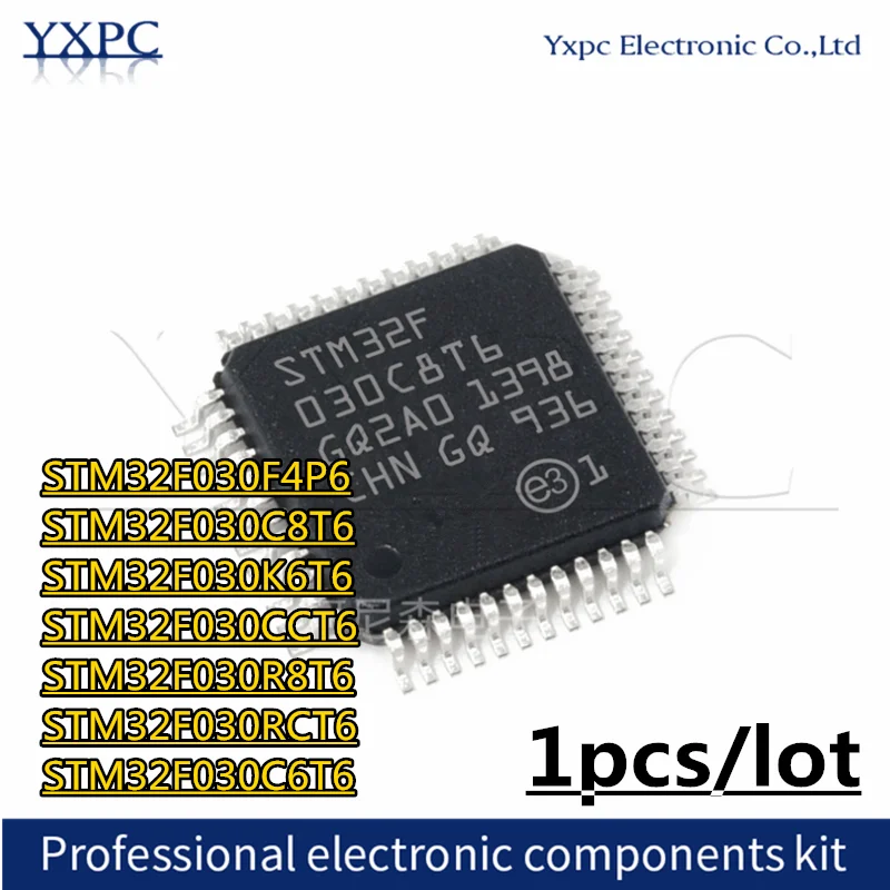 

1pcs STM32F030F4P6 32F030F4P6 STM32F030C8T6 STM32F030K6T6 STM32F030CCT6 STM32F030R8T6 STM32F030RCT6 STM32F030C6T6