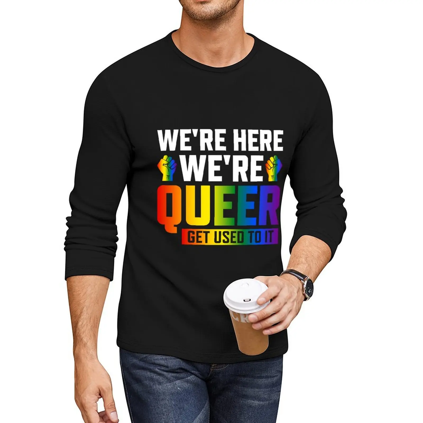 

We're Here We're Are Queer Get Used To It Long T-Shirt plus size tops graphic t shirt oversized t shirt men