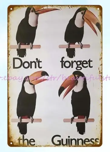 Dont forget the Guinness beer toucan Man Cave Diner metal tin sign room