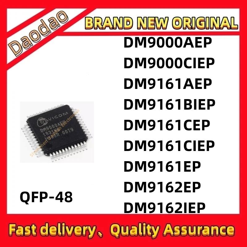 Quality Brand New DM9000AEP DM9000CIEP DM9161AEP DM9161BIEP DM9161CEP DM9161CIEP DM9161EP DM9162EP DM9162IEP IC Chip QFP-48