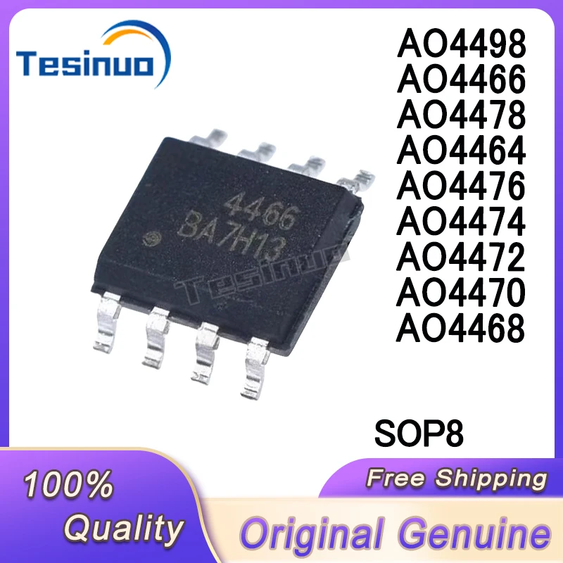 10/PCS New Original AO4462 AO4464 AO4466 AO4468 AO4470 AO4472 AO4474 AO4476 AO4478 AO4498 SOP8 chip In Stock