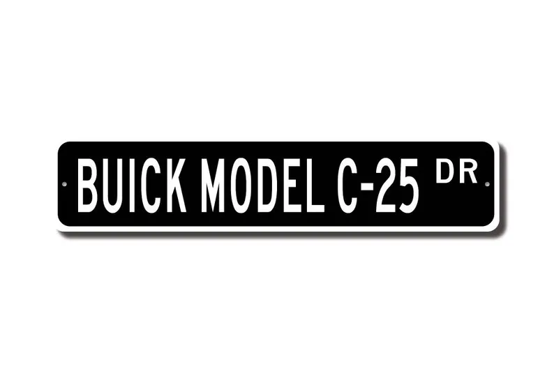 Model C-25 Buick, Buick Model C-25 sign, Buick Model C-25 gift, vintage car collector, Buick lover, Custom Street Sign, Quality