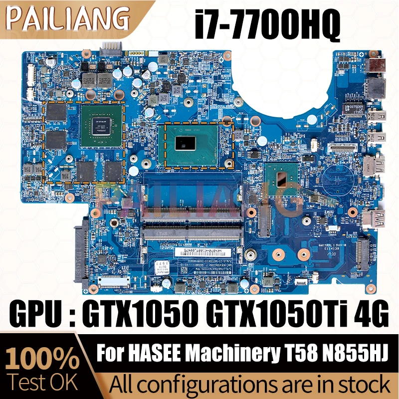 For HASEE Machinery T58 N855HJ Laptop Mainboard 6-71-N85H0-D02B i7-7700HQ GTX1050 GTX1050Ti 4G Notebook Motherboard Full Test