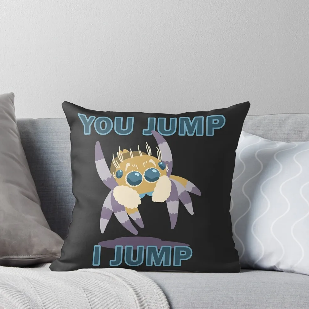 Cute Jumping spider You jump I jump Throw Pillow Christmas Pillow Covers Sofa Cushions Covers pillow