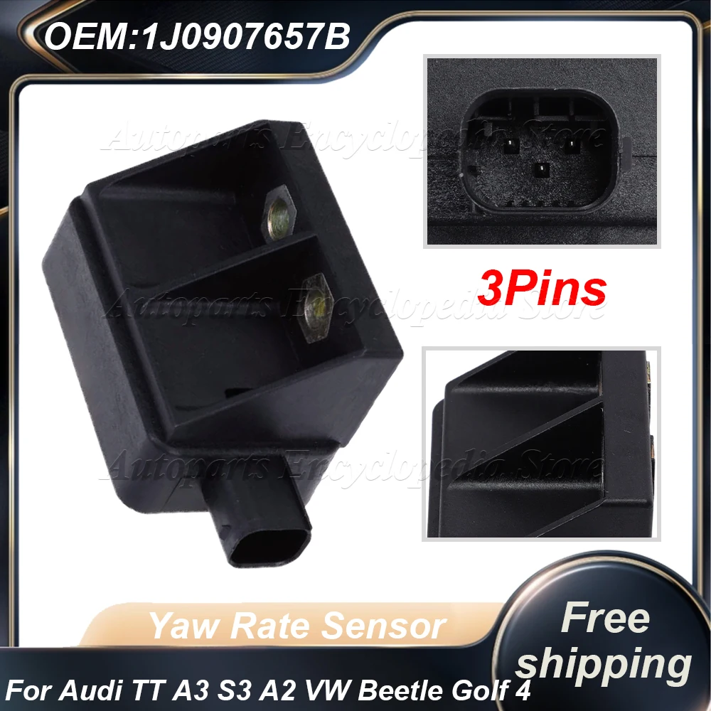 

1J0907657B Car Yaw Rate Sensor Rotation Speed Sensor 1J0 907 657 B 1J2907637B Fit For Audi TT A3 S3 A2 VW Beetle Golf 4