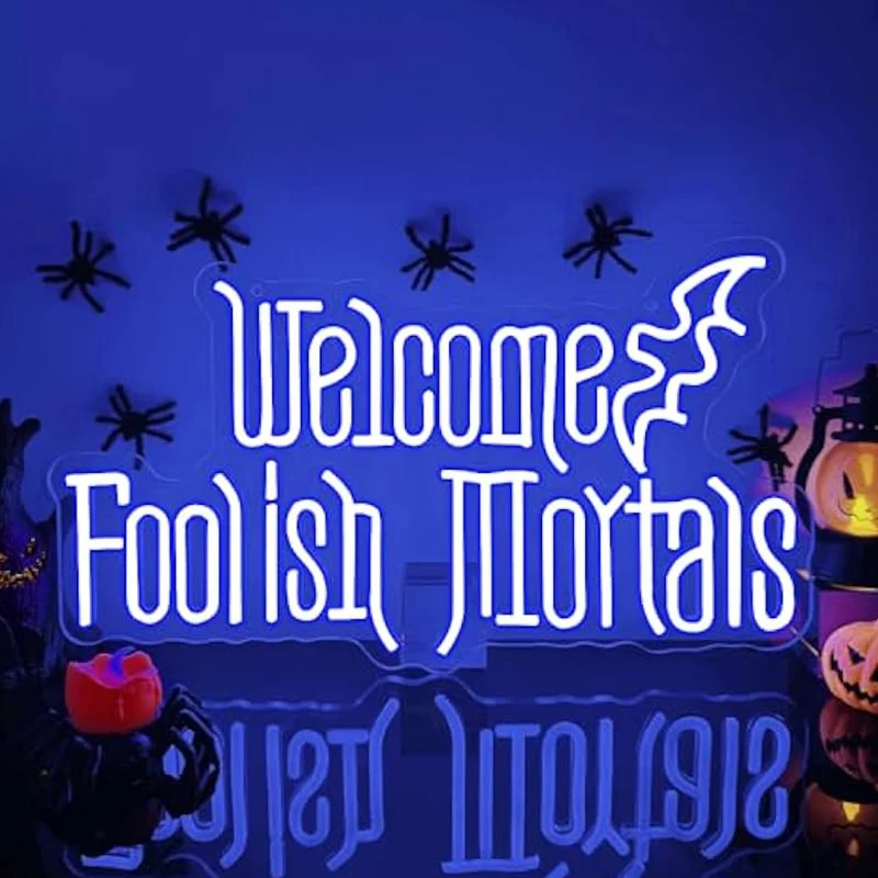 

Welcome Foolish Mortals Neon Sign Halloween LED Neon Light Wall Decor for Kids Gifts Party Man Cave Haunted House