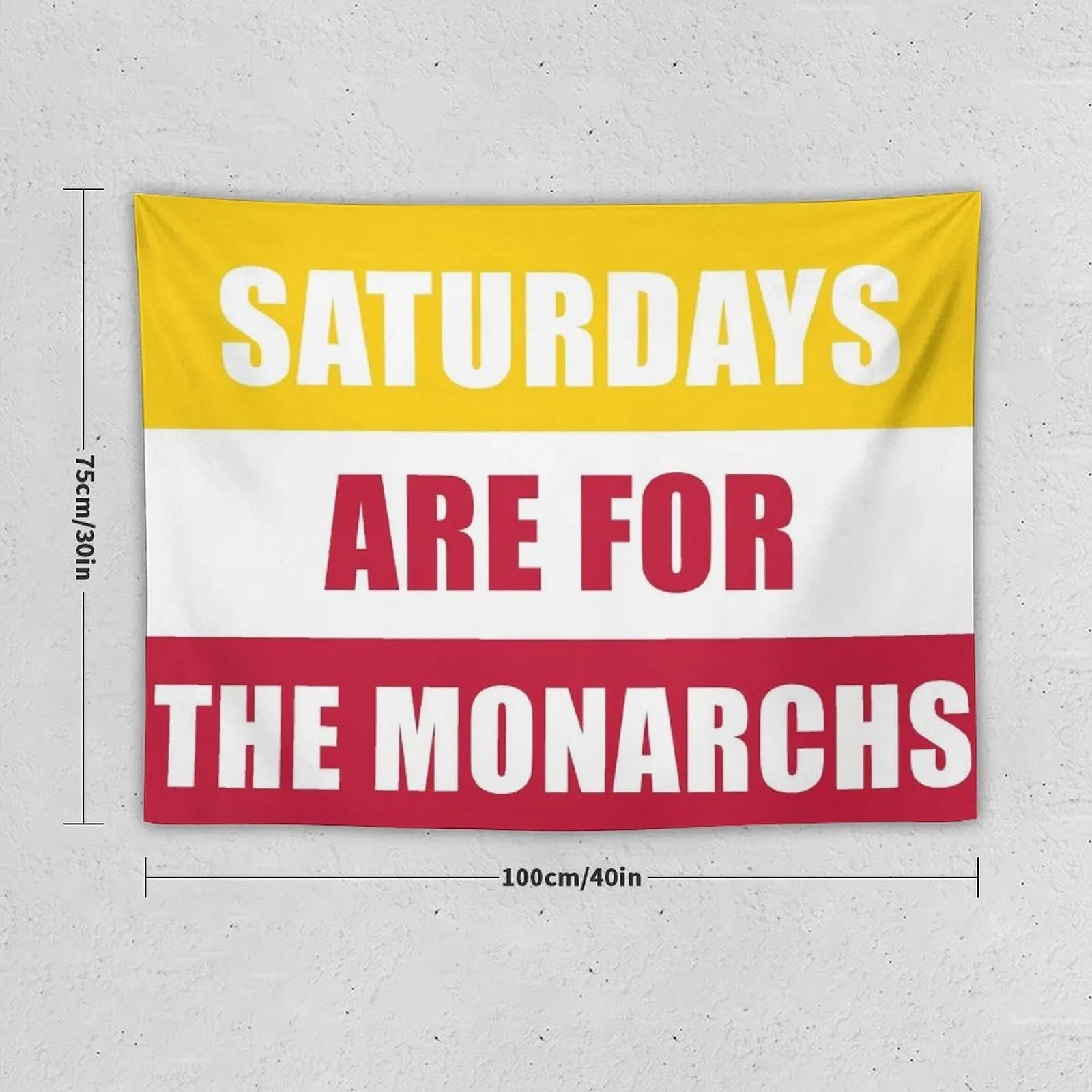 Saturdays are for the monarchs - Kings College Tapestry Wall Decorations Aesthetic Room Decorations Tapestry