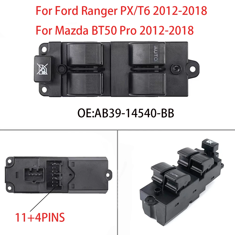 

Front Left Power Window Control Switch Button AB39-14540-BB 11+4 Pins For Ford Ranger PX/T6 2012-2018 Mazda BT50 Pro 2012-2018