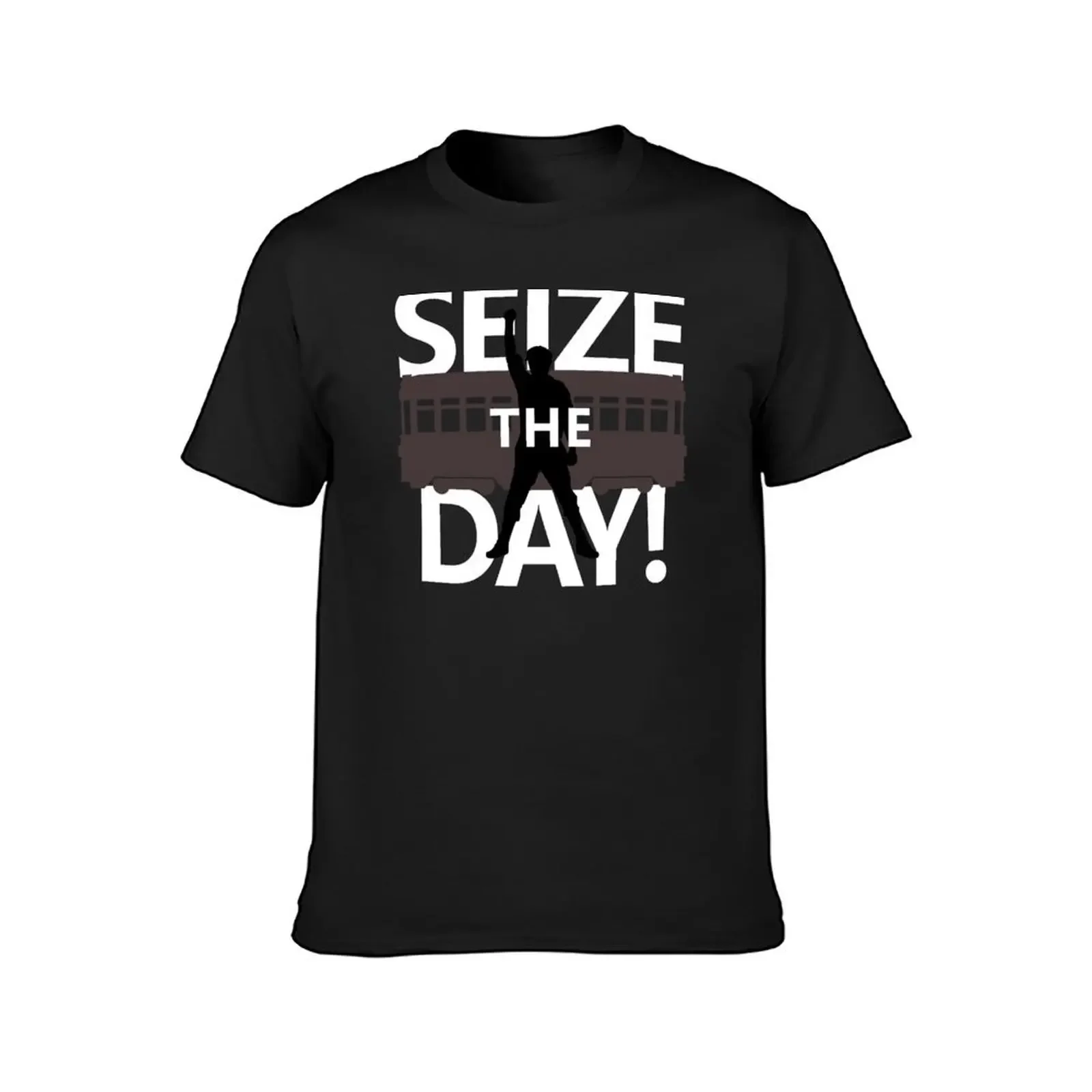 Seize The Day! T-Shirt tees shirts graphic tees Blouse mens big and tall t shirts