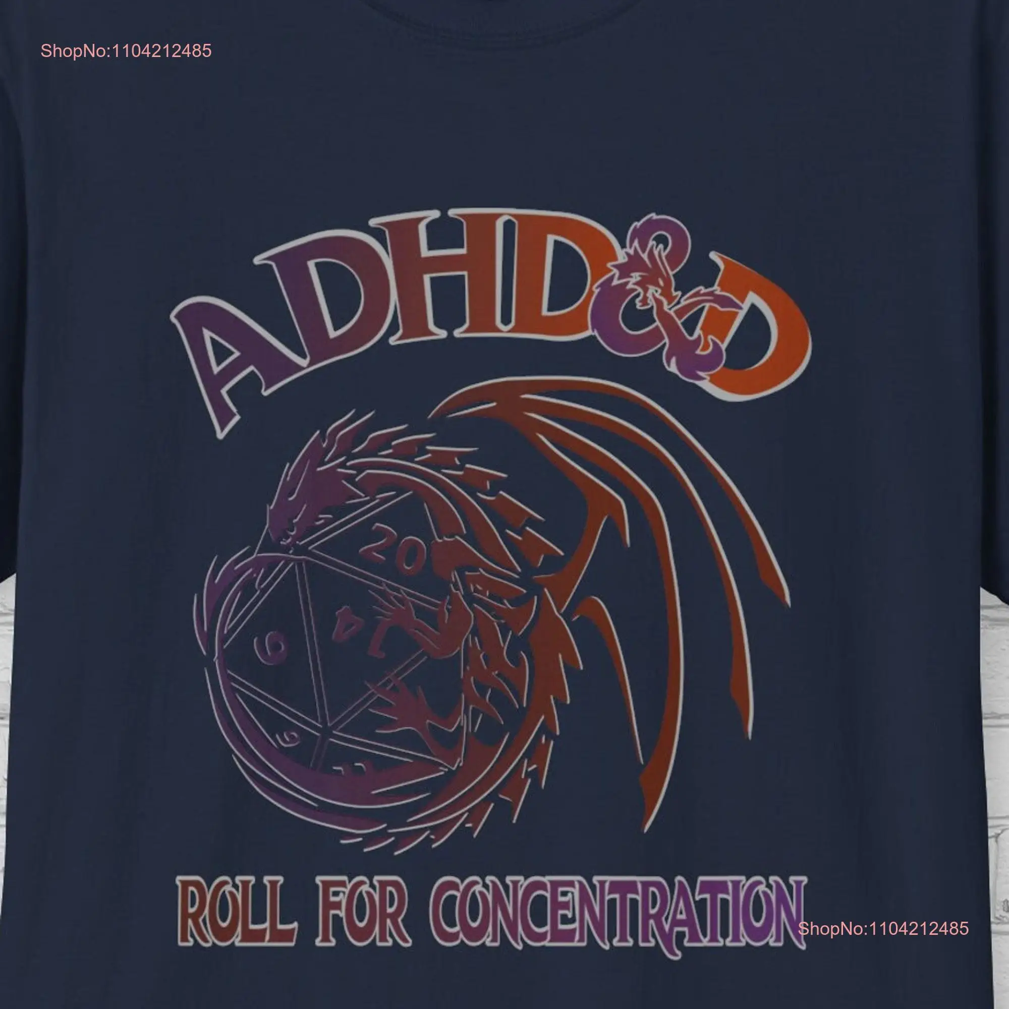 ADHD and D Roll T Shirt the Die Dragon Lovers Apparel Concentration  long or short sleeves