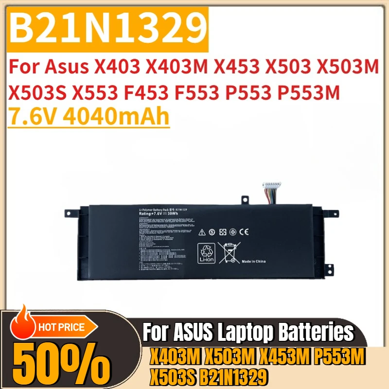

New Replacement Laptop Battery 7.6V 4040mAh B21N1329 for Asus X403 X403M X453 X503 X503M X503S X553 F453 F553 P553 P553M