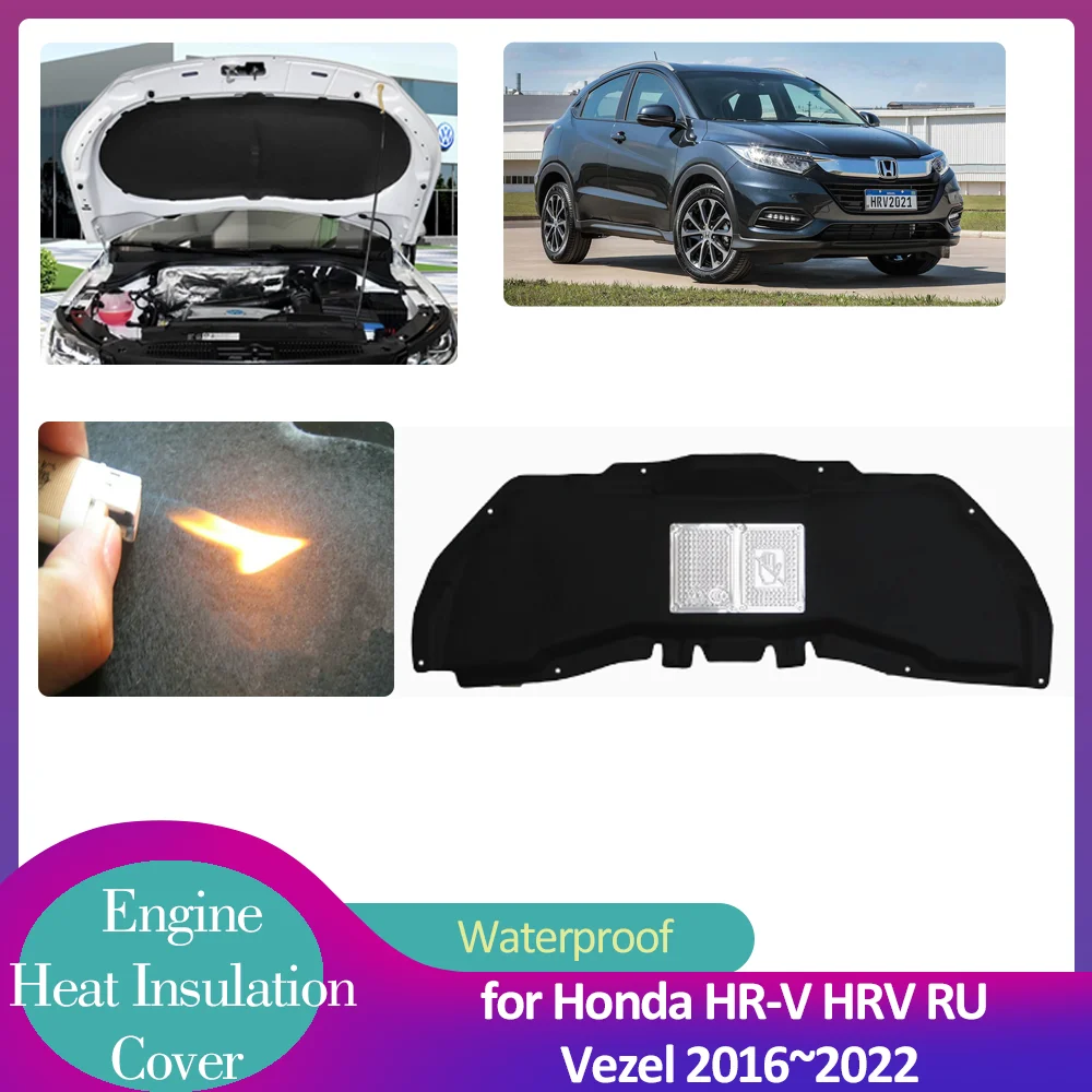 

for Honda HR-V HRV RU Vezel 2016~2022 Car Hood Engine Insulation Pad Soundproof Cover Heat Cotton Liner Mat Accessorie 2017 2018