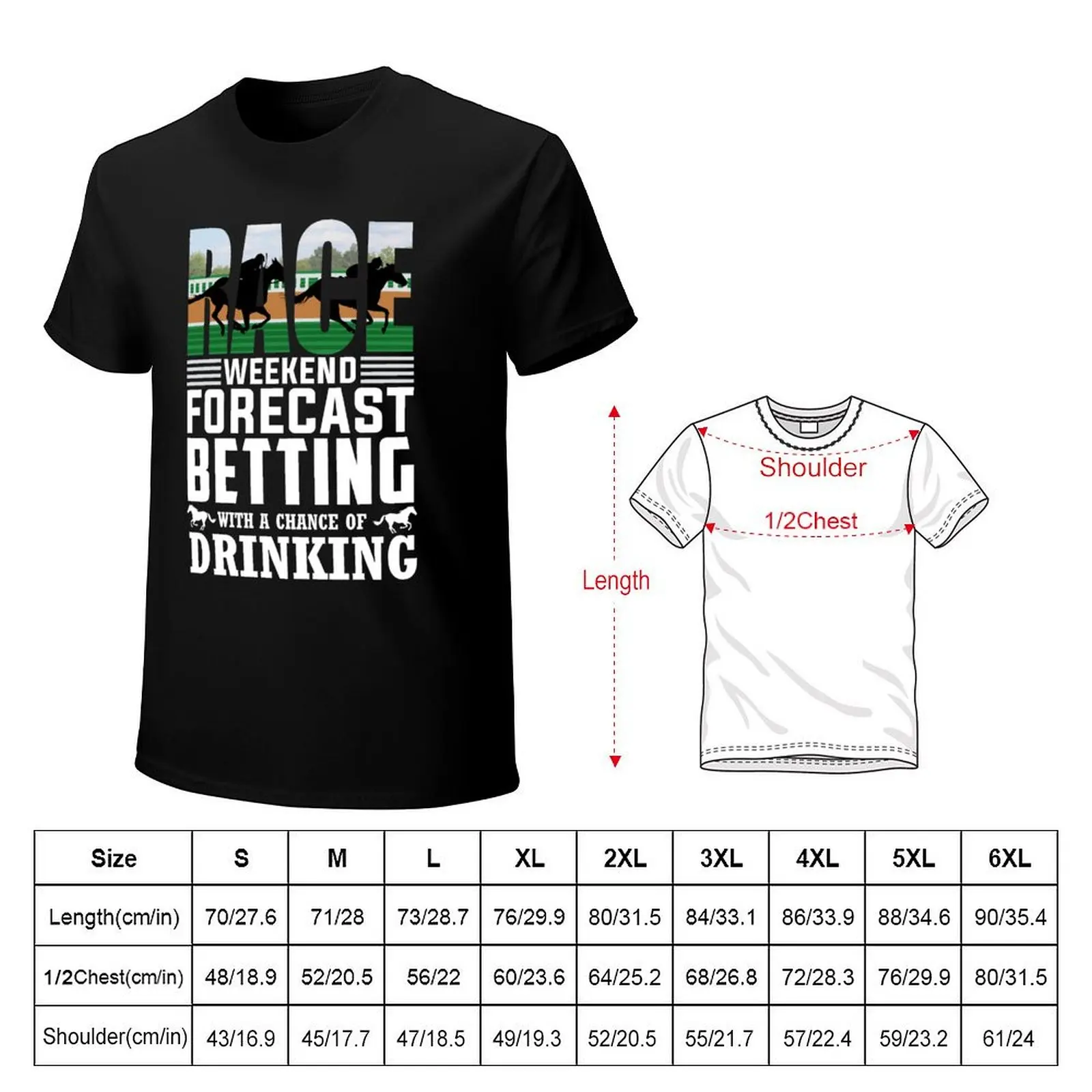 Horse Racing Betting Drinking Funny Gift Race Weekend Forecast Betting With A Chance Of Drinking T-Shirt