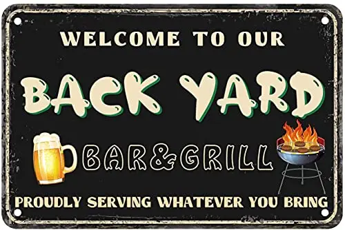 

Worldwood Vintage Tin Metal Sign Welcome to Our Backyard Metal Sign Posters for Garage Man Cave Shop Bar Pub Decor Wall Decorati