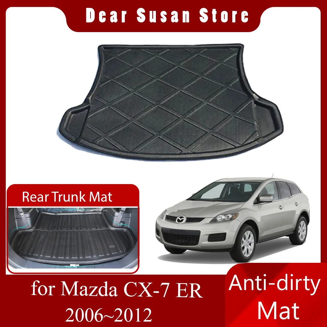 Car Rear Trunk Mat for Mazda CX-7 CX7 ER 2006~2012 Carpet Parts Custom Tray Liner Floor Pad Space Boot Carg Cover Accessories