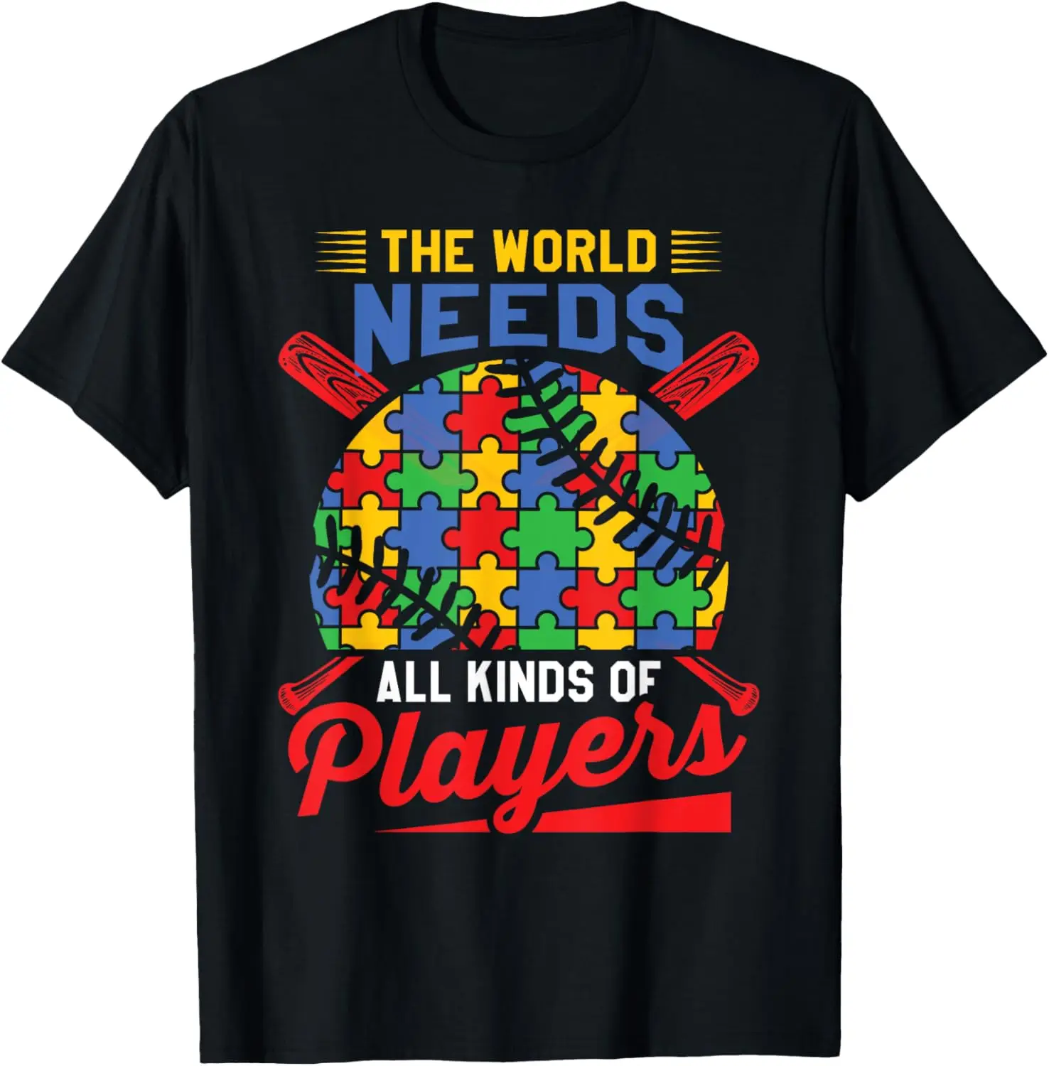 Autism Baseball The World Needs All Kinds of Players T-Shirt