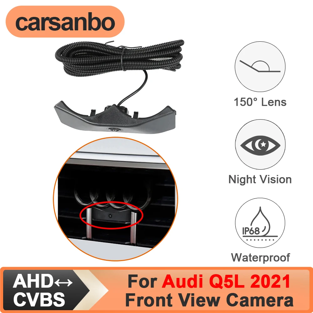 Carsanbo For Audi Q5L 2021 AHD CCD Front View Camera for Car Waterproof Night Vision 150° Wide Angle Fisheye Lens Vehicle Camera