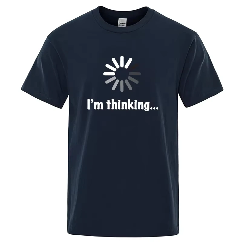 Funny I‘m Thinking Oversized Unisex T-shirt Streetwear Trendy Cotton New Model personality Clothes Y2k Short Sleeves Comfortable