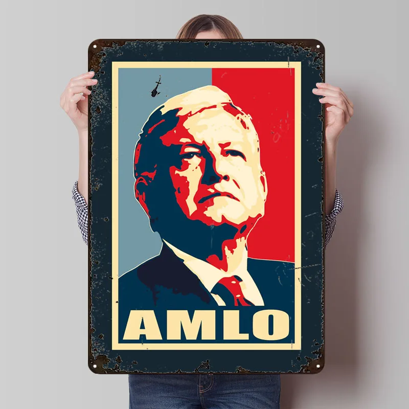 Amlo-Póster de Metal del presidente de México y América, decoración de habitación de jugadores, carteles de hojalata de Metal personalizables para decoración artística de pared Retro