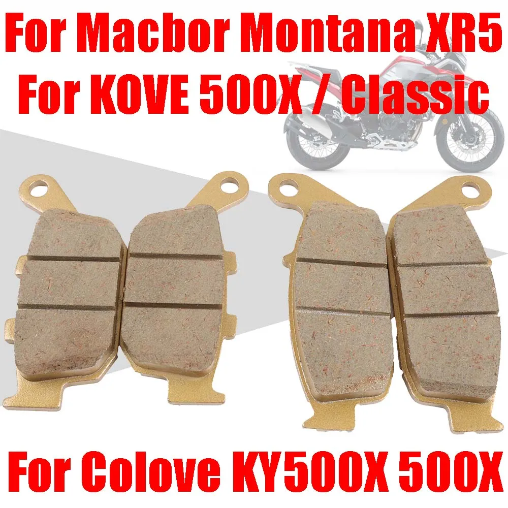 For Macbor Montana XR5 Motorcycle Accessories Front Rear Brake Pads For COLOVE 500X Excelle 500 X KY500X For KOVE 500X Classic