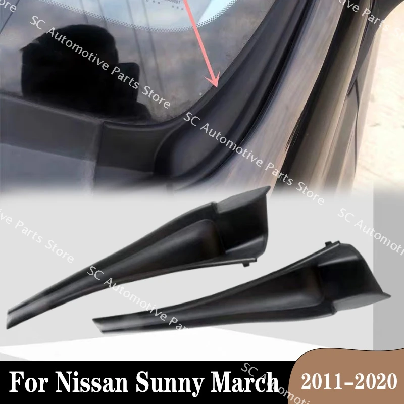 Fender Wiper Deflector Front Windshield Lower Corner Auto Parts For NISSAN Sunny March 2011 2012 2013 2014 2015 2016 2017-2020