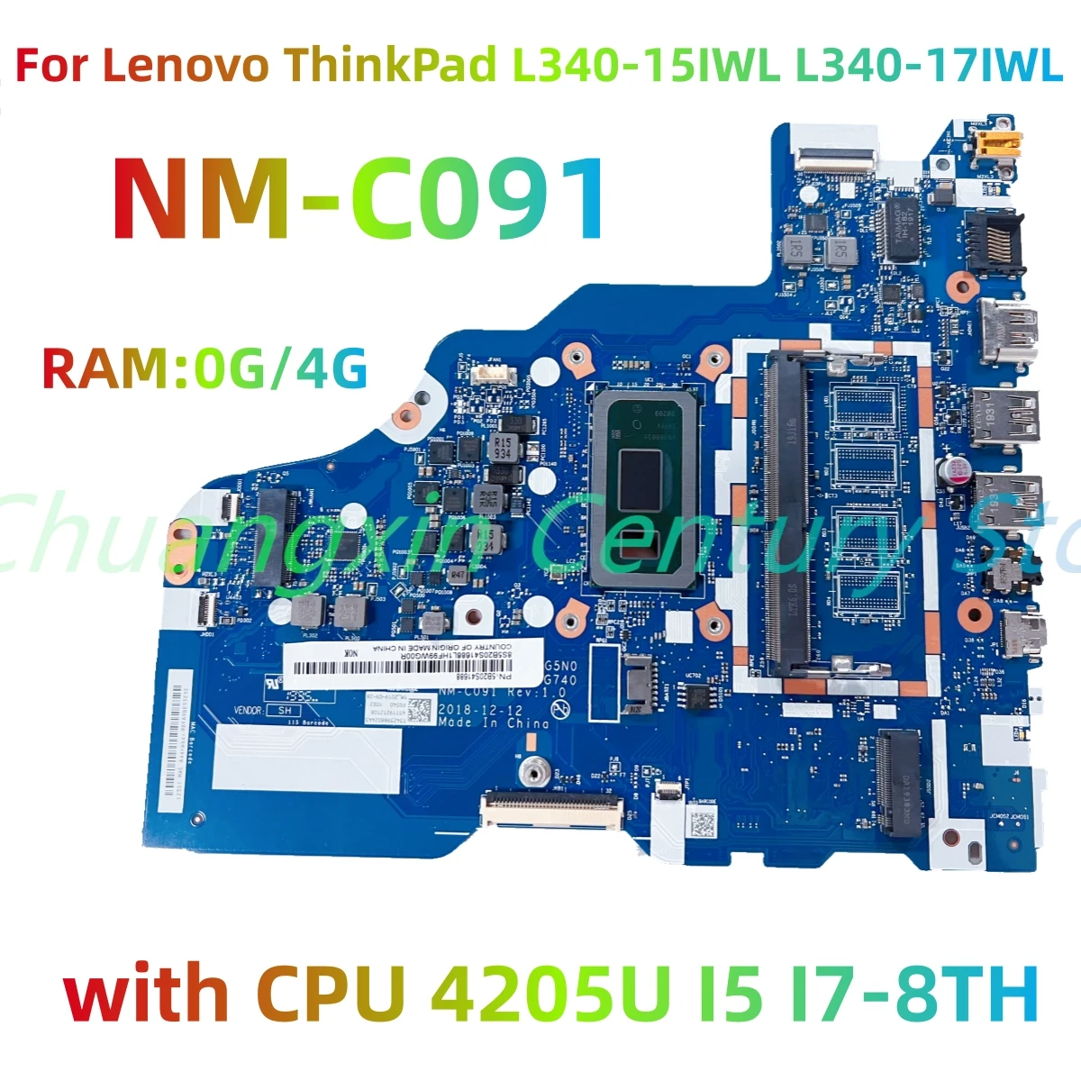 

For Lenovo ThinkPad L340-15IWL L340-17IWL Laptop motherboard NM-C091 with CPU 4205U I5 I7-8TH RAM-0GB/4GB 100% Tested Fully Work
