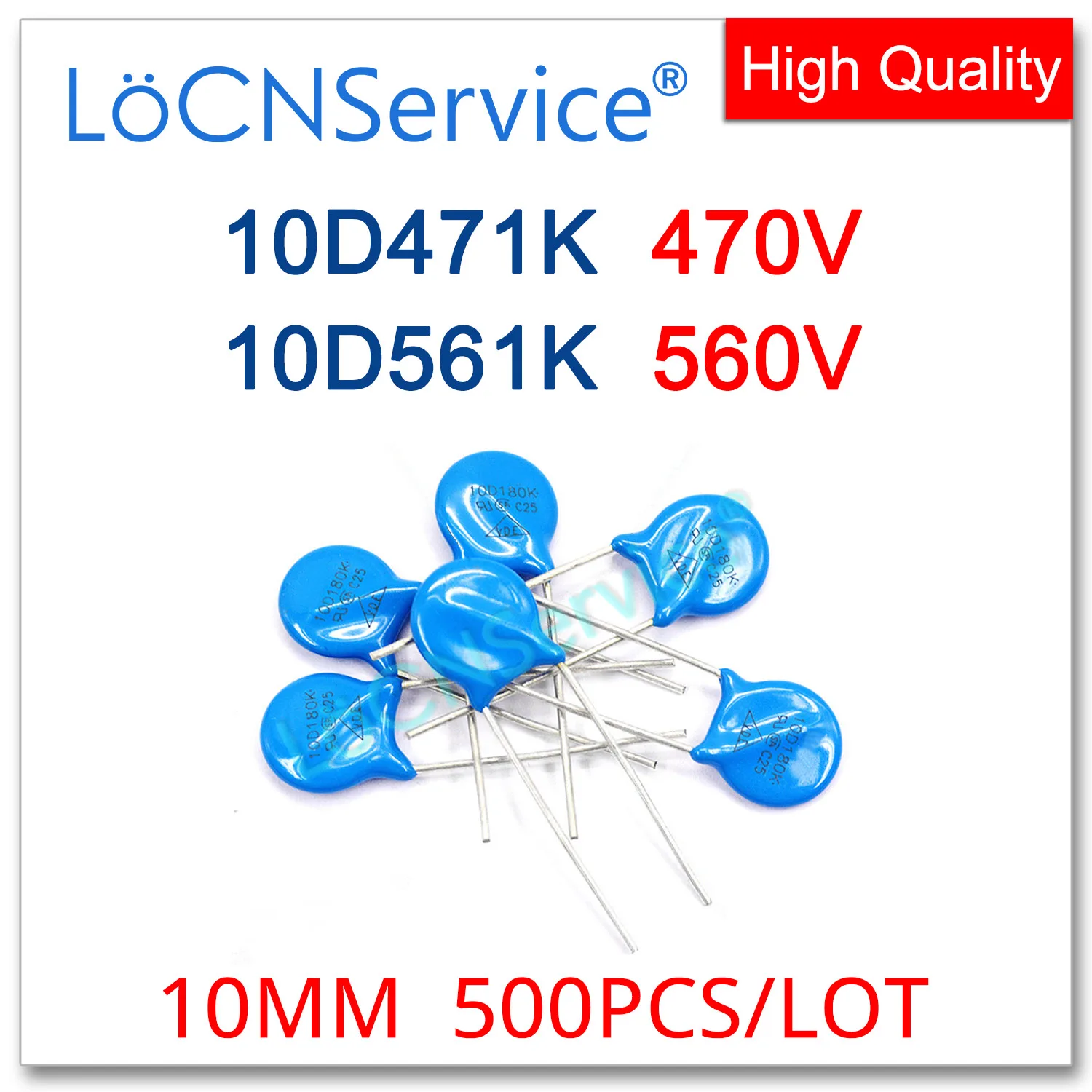 LoCNService 10 مللي متر 500 قطعة 10% 10D471K 470 فولت 10D561K 560 فولت معدن أكسيد مكثف المقاوم عالية الجودة piezoresistor