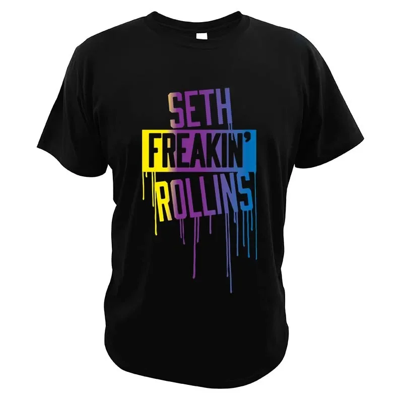 Male Female High Quality Seth Freakin T Shirt Professional Wrestler Fans Tee For Cotton Summer Style T-Shirt oversized t shirt